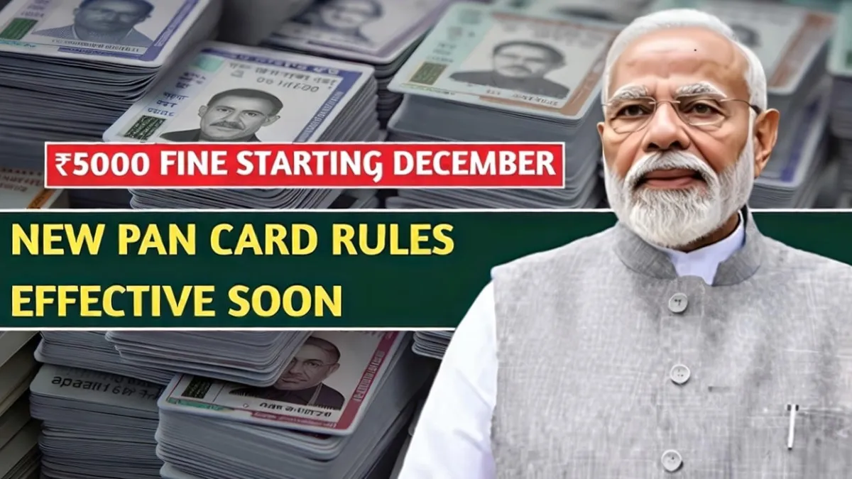 PAN Card Rules 2025 Explained