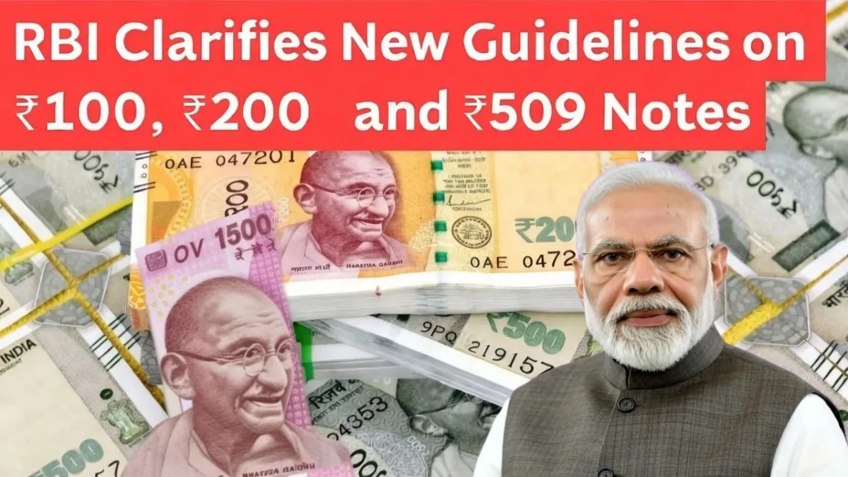 RBI Clarifies New Guidelines on ₹100, ₹200 and ₹500 Notes